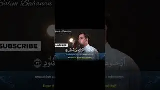 SALIM BAHANAN |SURA QAF AYAT 34-35 |BEAUTIFUL💖 RECITATION