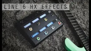 Line 6 HX Effects - The Perfect Pedalboard?