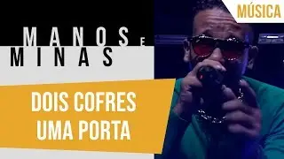 Dois cofres uma porta | Nego Gallo