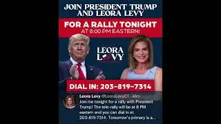 President Trump Rally’s For CT U.S. Senate Candidate Leora Levy 8/8/22