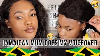 MY JAMAICAN MOM DOES MY VOICEOVER | HAIR & MAKEUP ♡ 
