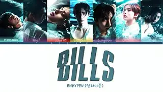 ENHYPEN (엔하이픈) - Bills (엔하이픈 Bills 가사) | Color-coded lyrical video, (ENG/HAN/ROM)