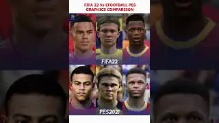 FIFA 22 Vs eFootball PES Graphics Comparison