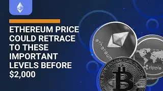 Ethereum price could retrace to these important levels before $2,000