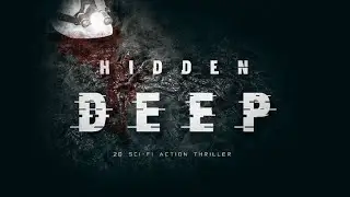 Hidden Deep - Amazing 2D Sci-fi Thriller!