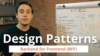 O que é o Pattern Backend for Frontend (BFF) e para que serve ?
