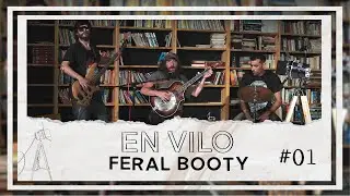 En Vilo con Feral Booty - #01