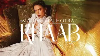 Manish Malhotra | Khaab | Summer Edit, 2022