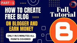 Start Your FREE Website Today: Blogger Tutorial in Hindi || PART 2 || Full Basic Tutorial Guide