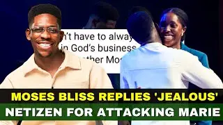 Moses Bliss Replies 'Jealous' Netizen Who Attacked Marie For Preaching