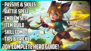 Joy Complete Hero Guide! Best Build, Skill Combo, Tips & Tricks | Mobile Legends