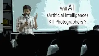 Will AI (Artificial Intelligence) Kill photographers ?