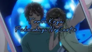 Tomoe Koga - Fukashigi No Carte (from Seishun Buta Yarou wa Bunny Girl Senpai no Yume wo Minai)