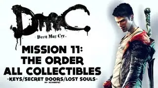 DmC: Devil May Cry - Mission 11: The Order - All Collectibles (Keys, Lost Souls, Secret Doors)