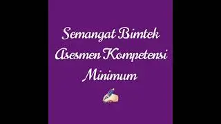 Panduan Lengkap Pengimbasan Asesmen Kompetensi Minimum