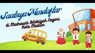 PPDB Madrasah Ibtidaiyah Negeri Kota Madiun Tahun Pelajaran 2024/2025