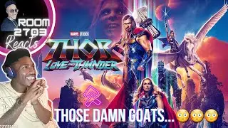 First Time Watching Thor Love & Thunder - Movie Reaction!!!🐐👀💥