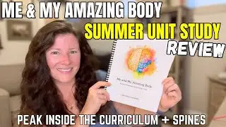 ME AND MY AMAZING BODY Unit Study Review || Little School of Smiths || Elementary Anatomy Curriculum