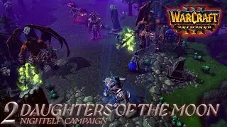 Warcraft 3 Reign of Chaos Reforged: Daughters of the Moon  | HARD Nightelf Gameplay
