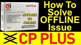 How To Solve CP PLUS OFFLINE Issue | CP PLUS OFFLINE to ONLINE | GCMOB shows offline
