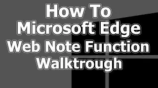 Make Screenshots in Microsoft Edge, Crop , Notes How To