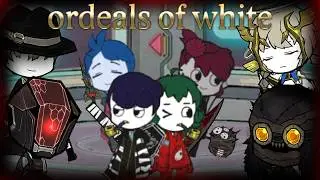 the ordeals of white