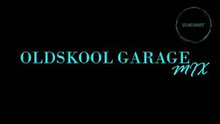 OLDSKOOL GARAGE MIX | CLASSIC UK GARAGE @DJLEESMART