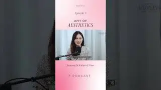 [Podcast] Art of Aesthetics EP 5 | All About Skincare & How Pregnancy Affects Your Skin
