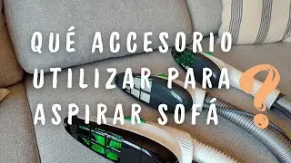 CUÁL DE LOS 2️⃣ ACCESORIOS 💫KOBOLD 💫 UTILIZAR PARA ASPIRAR SOFÁ 🤔❓