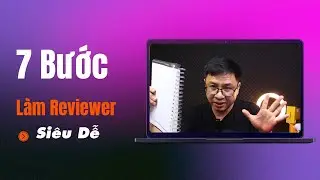 Hướng Dẫn Quy Trình Làm Video Review Sản Phẩm