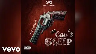 Determine - Can't Sleep (Official Audio)