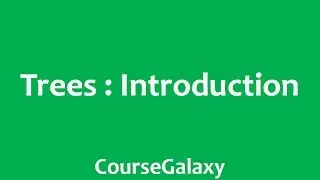Trees : Introduction