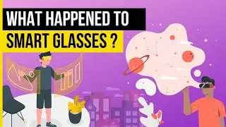 What Happened to Smart Glasses? | Google Glass Failure
