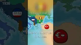 History of Balkans Part 10 | Countryballs