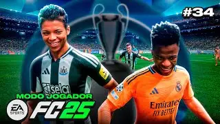 SEMIFINAL CHAMPIONS LEAGUE, REAL MADRID vs NEWCASTLE, A DECISÃO! - MODO CARREIRA JOGADOR FC25 #34