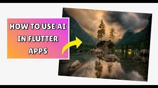 HOW TO USE AI IN FLUTTER APPS
