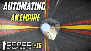 Automating an Empire #16 Building the elevator shaft, PLUS epic time lapse. Space Engineers Solo.