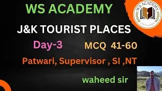 Day-3|| Top 41-60 MCQ || TOURIST PLACES OF J K || By Waheed sir 