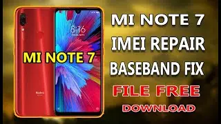 MI Note 7 Baseband Unknown Imei Null Fix File Free Download UMT