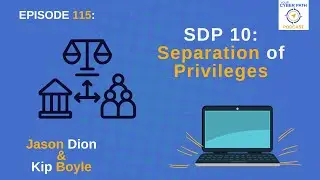 EP 115  - SDP 10 Separation of Privileges