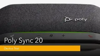 Poly Sync 20 Device Test
