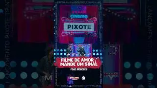JÁ ESTÁ DISPONÍVEL #pixote ! 💥O medley “Filme de Amor/Mande Um Sinal”, feat com Péricles.