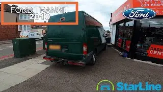 Ford Transit 2010 Fitted With The StarLine S96 Smart Security Vehicle Alarm System