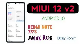 AbhiX ROG Spark Edition V2 - MIUI 12 | Redmi Note 7/7S | Best MIUI A10 Rom | PubG New State | HINDI