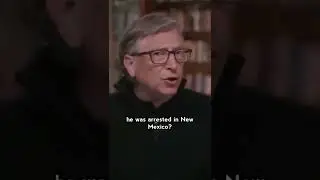 Bill Gates Was Arrested