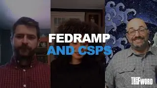 FedRAMP and CSPs (Cloud Service Providers) - The Other F Word (FedRAMP)