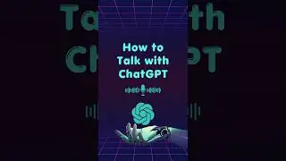 How To Talk with ChatGPT? #chatgpt4