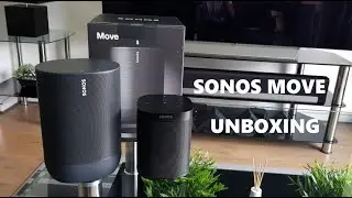 SONOS Move Unboxing and first impressions!