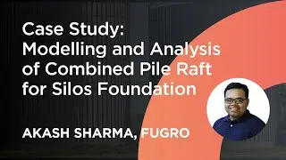Case Study: Modelling and Analysis of Combined Pile Raft for Silos Foundation