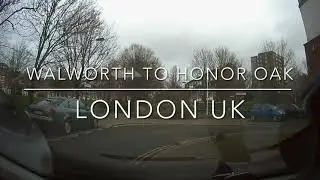 Driving from Walworth to Honor Oak South London